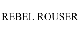 REBEL ROUSER trademark