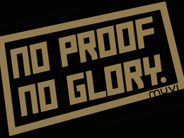 NO PROOF NO GLORY. MUVI trademark