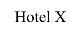HOTEL X trademark