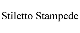 STILETTO STAMPEDE trademark