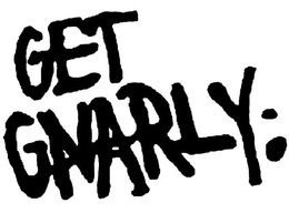 GET GNARLY: trademark