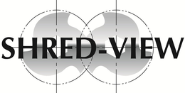 SHRED-VIEW trademark