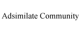 ADSIMILATE COMMUNITY trademark