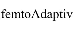 FEMTOADAPTIV trademark