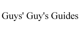 GUYS' GUY'S GUIDES trademark