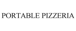 PORTABLE PIZZERIA trademark