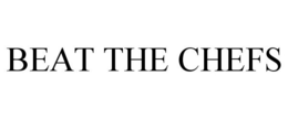 BEAT THE CHEFS trademark