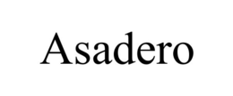 ASADERO trademark