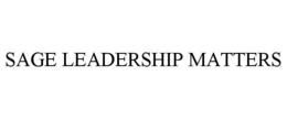 SAGE LEADERSHIP MATTERS trademark