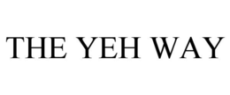 THE YEH WAY trademark