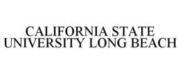 CALIFORNIA STATE UNIVERSITY LONG BEACH trademark