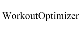 WORKOUTOPTIMIZER trademark