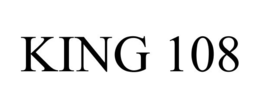 KING 108 trademark