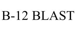 B-12 BLAST trademark