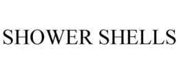SHOWER SHELLS trademark