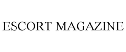 ESCORT MAGAZINE trademark