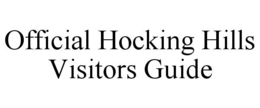 OFFICIAL HOCKING HILLS VISITORS GUIDE trademark