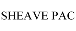 SHEAVE PAC trademark