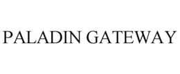 PALADIN GATEWAY trademark