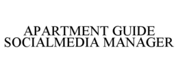 APARTMENT GUIDE SOCIALMEDIA MANAGER trademark