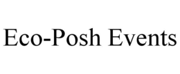 ECO-POSH EVENTS trademark