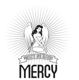 PROTECTS AND DEFENDS MERCY trademark