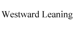 WESTWARD LEANING trademark