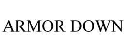 ARMOR DOWN trademark