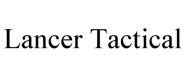 LANCER TACTICAL trademark