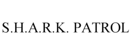 S.H.A.R.K. PATROL trademark