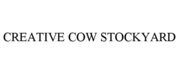 CREATIVE COW STOCKYARD trademark