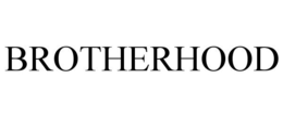 BROTHERHOOD trademark