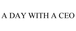 A DAY WITH A CEO trademark