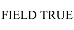 FIELD TRUE trademark