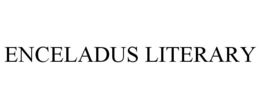 ENCELADUS LITERARY trademark