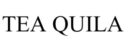 TEA QUILA trademark