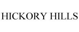 HICKORY HILLS trademark
