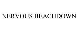 NERVOUS BEACHDOWN trademark
