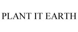 PLANT IT EARTH trademark