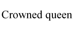 CROWNED QUEEN trademark