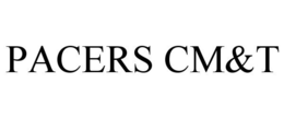 PACERS CM&T trademark