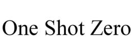 ONE SHOT ZERO trademark