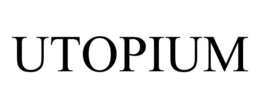 UTOPIUM trademark