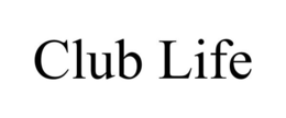 CLUB LIFE trademark