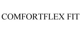 COMFORTFLEX FIT trademark