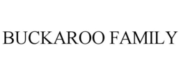 BUCKAROO FAMILY trademark