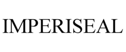 IMPERISEAL trademark