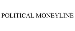 POLITICAL MONEYLINE trademark