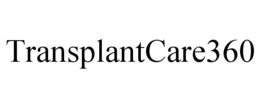 TRANSPLANTCARE360 trademark