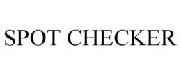 SPOT CHECKER trademark